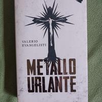 Metallo Urlante - Valerio Evangelisti 