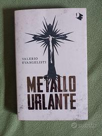 Metallo Urlante - Valerio Evangelisti 