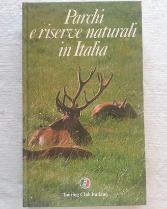 Parchi e Riserve naturali in Italia (TCI) - 1982