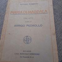 Libretto d'Opera MARIA DI MAGDALA -1924 - Prima Ed