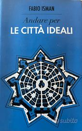 Andar per città ideali