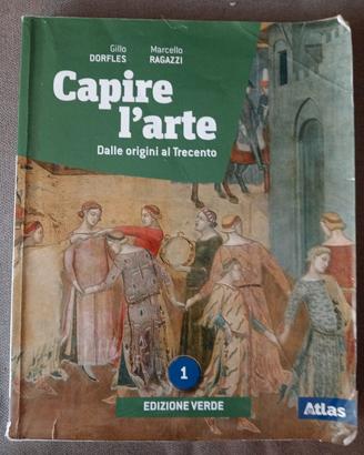 Capire l' arte ed.1 - Dalle origini al 300