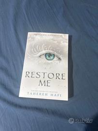Restore Me - Tahereh Mafi (inglese)