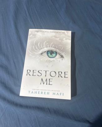 Restore Me - Tahereh Mafi (inglese)