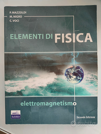 Elementi di Fisica Elettromagnetismo ed Onde