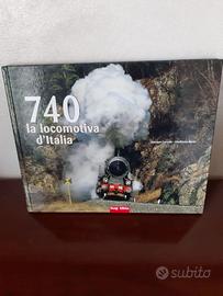 Libro 740 La locomotiva d'Italia / Ferrovie