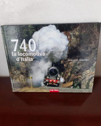 Libro 740 La locomotiva d'Italia / Ferrovie