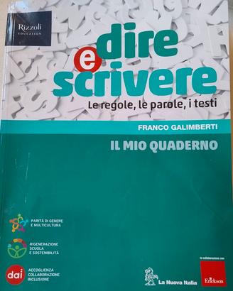 Dire e scrivere - il mo quaderno - Galimberti