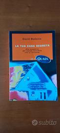 La tua casa segreta -David Bodanis