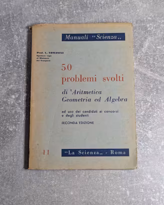 Manuale "50 problemi svolti" L. Tomasini - 1954
