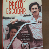 Ho sposato pablo escobar