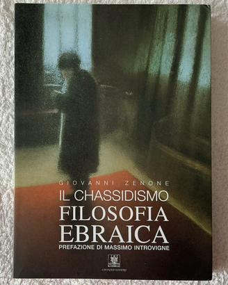 Il Chassidismo. Filosofia Ebraica