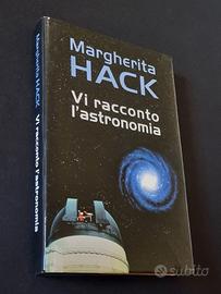 Margherita Hack.Vi racconto l'astronomia