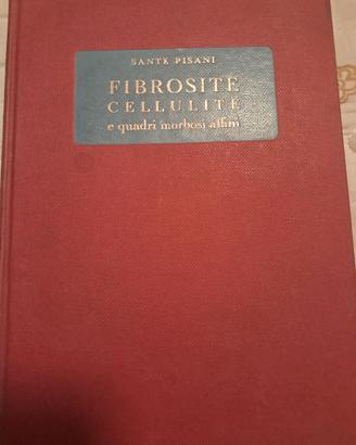 Fibrosite, cellulite e quadri morbosi affini