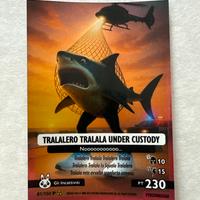 TRALALERO TRALALA UNDER CUSTODY