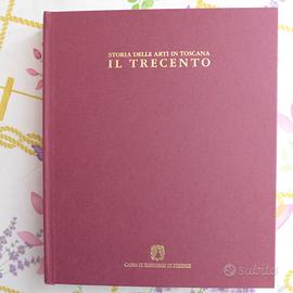 Storia delle arti in Toscana Il Trecento Libro