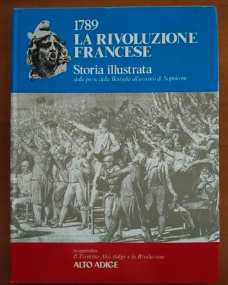 1789 LA RIVOLUZIONE FRANCESE STORIA ILLUSTRATA - D