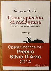 NORMANNA ALBERTINI-COME SPICCHIO DI MELAGRANA
