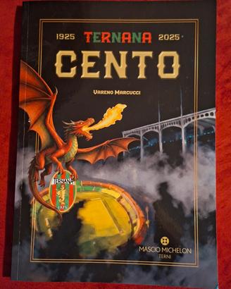 Libro NUOVO "Ternana Cento 1925-2025" Marcucci
