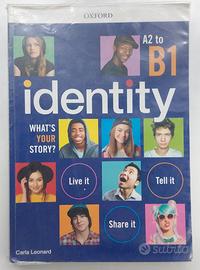 IDENTITY b1 - Libro di inglese per scuole superior