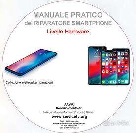 MANUALE RIPARAZIONE SMARTPHONE A LIVELLO HARDWARE