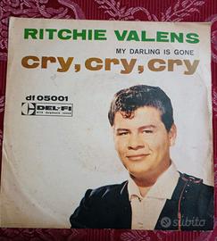 45 giri 7" RITCHIE VALENS CRY CRY CRY BUONO STATO