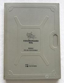COLORDINAMO 1976 Il colore pre-sintetico MONTEFIBR