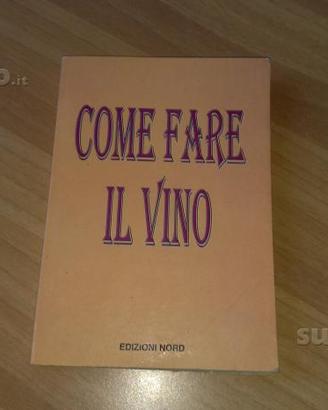 Come fare il vino