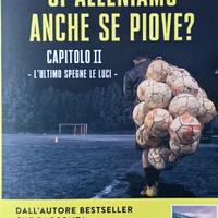 Ci alleniamo anche se piove Capitolo 2