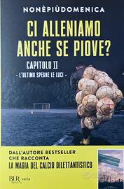 Ci alleniamo anche se piove Capitolo 2