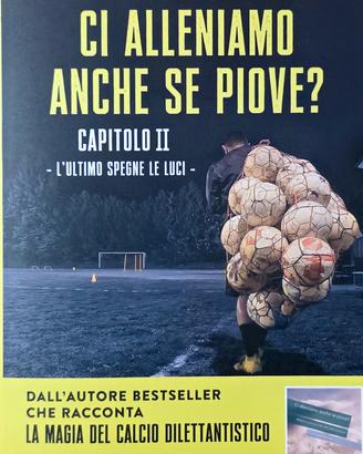 Ci alleniamo anche se piove Capitolo 2