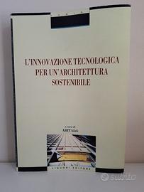 L'innovazione tecnologica per un'architettura