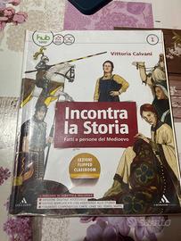 Incontra la storia - fatti e persone nel medioevo