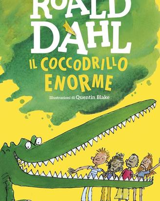Il Coccodrillo Enorme - Roald Dahl, Quentin Blake