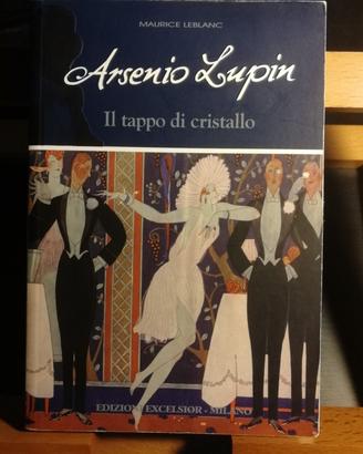 M. Leblanc: Arsenio Lupin - Il tappo di cristallo