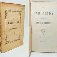 LA PARRICIDA, EPISODIO STORICO - 1866