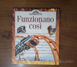 Libro per ragazzi - Funzionano così (Sapertutto)