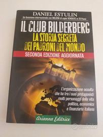 Il club Bilderberg (storia dei padroni del mondo)