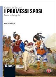 PROMESSI SPOSI (I)VERSIONE INTEGRALE - Loescher ed