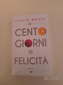 libro "Cento giorni di felicità " di Fausto Brizzi