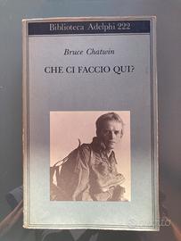 Libro “Che ci faccio qui?” Bruce Chatwin