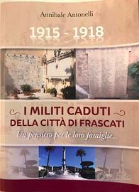 I Militi Caduti della Città di Frascati -Antonelli