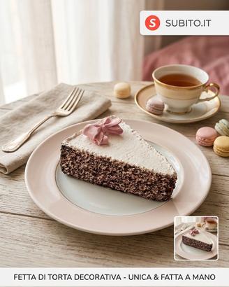fetta di torta finta decorativa fatta a mano