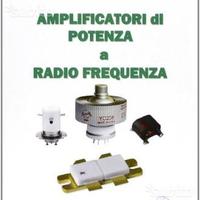 AMPLIFICATORI DI POTENZA A RADIO FREQUENZA con CD