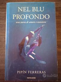 Nel blu profondo  Pipin Ferreras -Amore/ossessione
