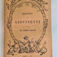 RACCONTI PER GIOVINETTI scritti di Pietro Thouar