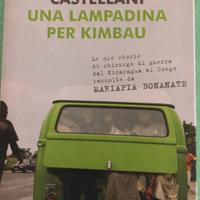 Una lampadina per Kimbau. Chiara Castellani. 1^ Ed