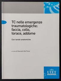 TC nelle emergenze traumatologiche - Dal Pozzo