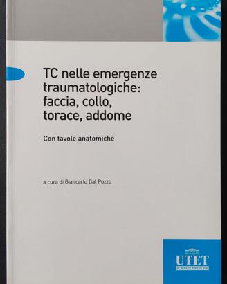 TC nelle emergenze traumatologiche - Dal Pozzo