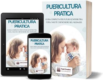 Puericultura pratica - Guida e corso completo